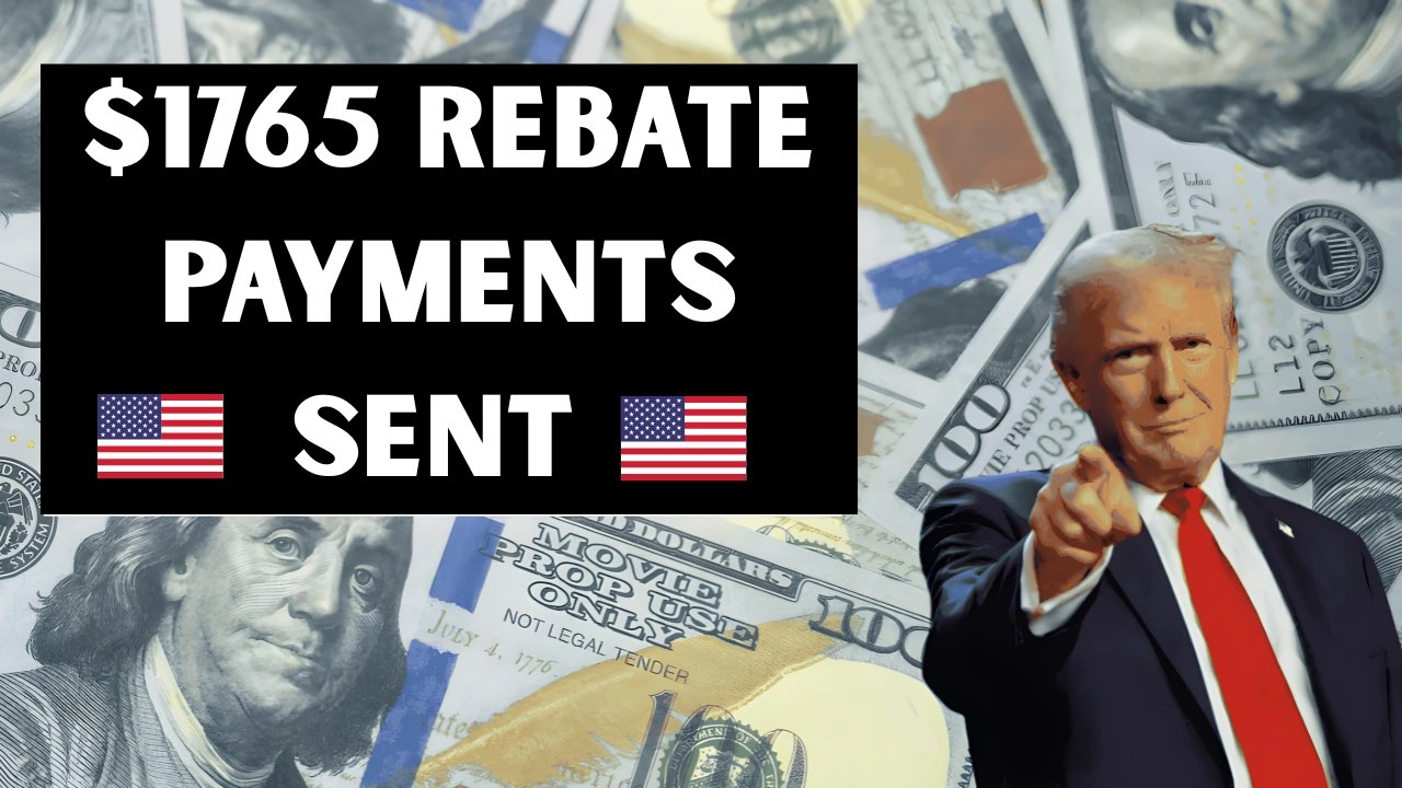 $1765 Rebate Payments Sent