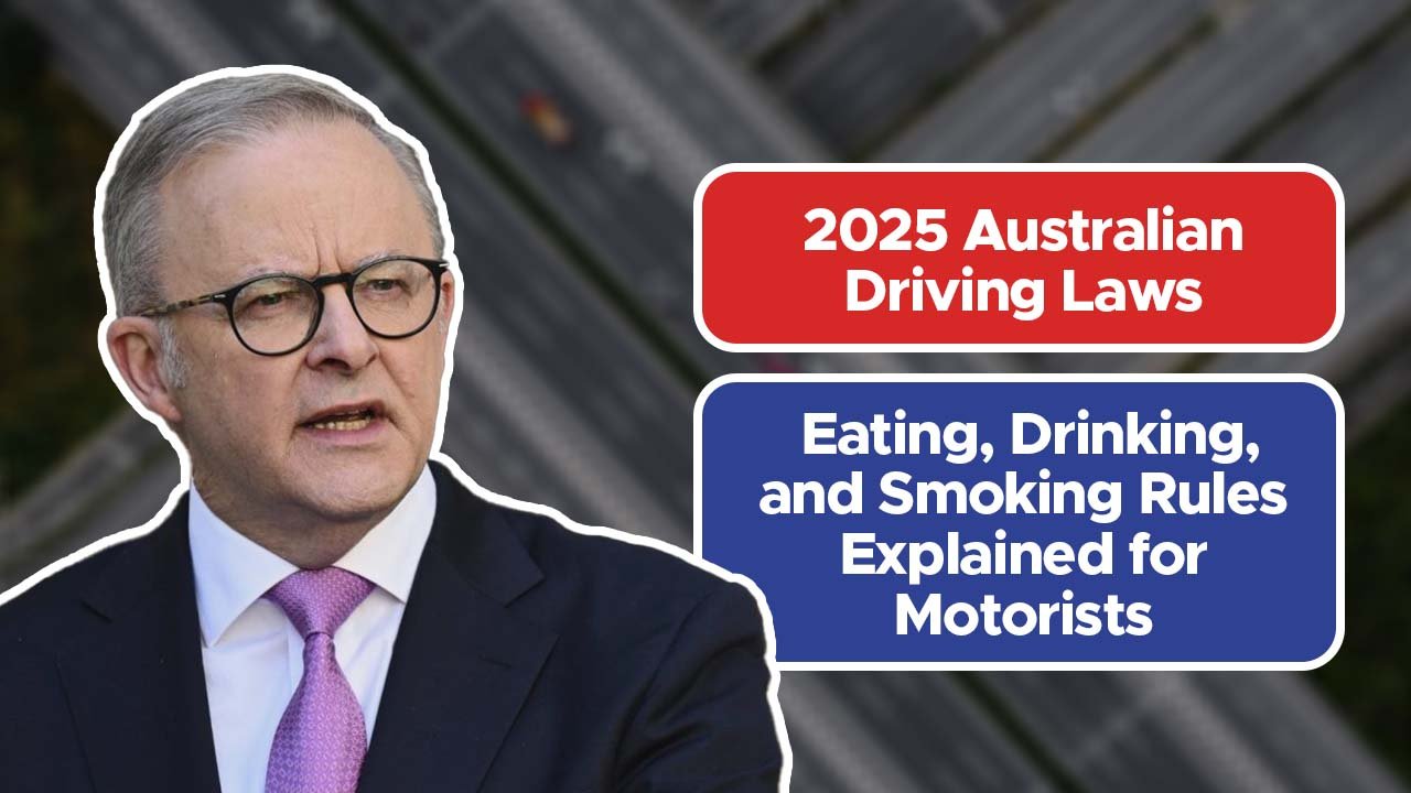 2025 Australian Driving Laws: Eating, Drinking, and Smoking Rules Explained for Motorists