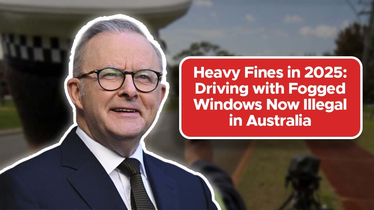Heavy Fines in 2025: Driving with Fogged Windows Now Illegal in Australia