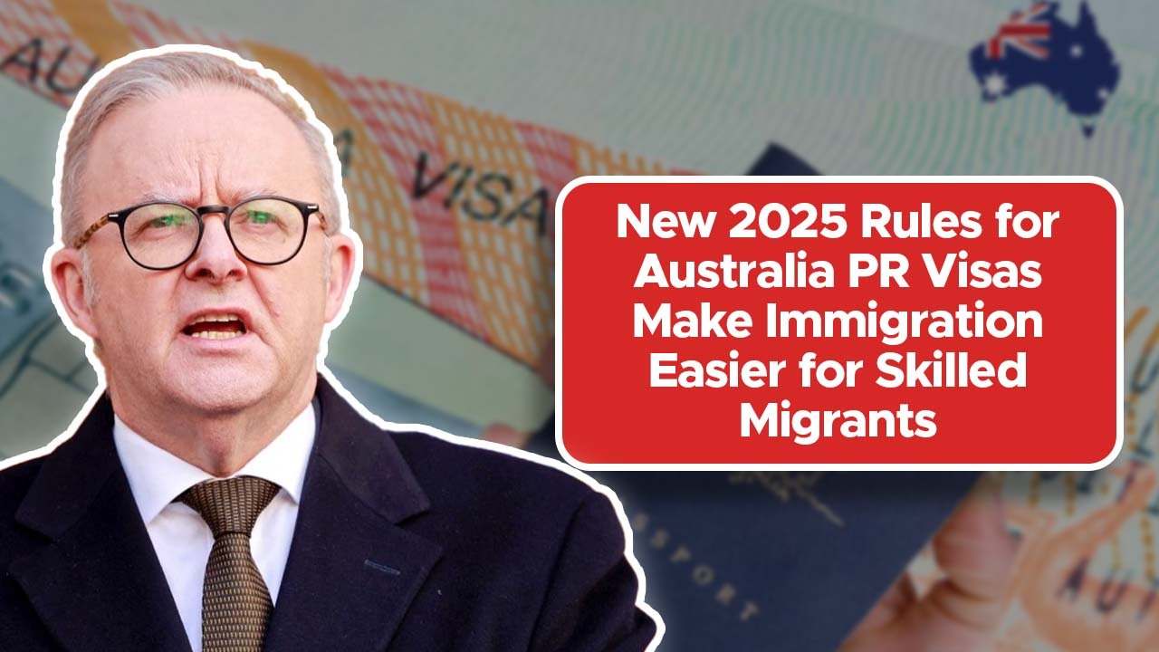 New 2025 Rules for Australia PR Visas Make Immigration Easier for Skilled Migrants